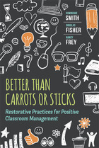 Better than Carrots or Sticks by Dominique Smith, Douglas Fisher, and Nancy Frey
