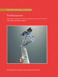 Posthumanism: The Future of Homo Sapiens, ed. , v. 