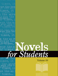 Novels for Students, ed. , v. 69