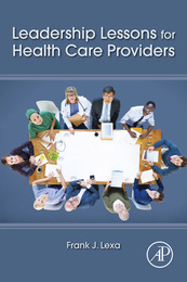 Leadership Lessons for Health Care Providers, ed. , v. 
