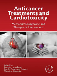Anticancer Treatments and Cardiotoxicity: Mechanisms, ed. , v. 