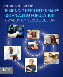 Designing User Interfaces for an Aging Population, ed. , v. 