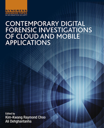 Contemporary Digital Forensic Investigations of Cloud and Mobile Applications, ed. , v. 