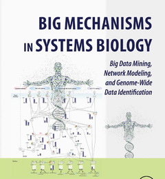 Big Mechanisms in Systems Biology, ed. , v. 