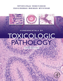Fundamentals of Toxicologic Pathology, ed. 3, v. 