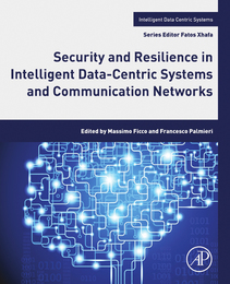 Security and Resilience in Intelligent Data-Centric Systems and Communication Networks, ed. , v. 