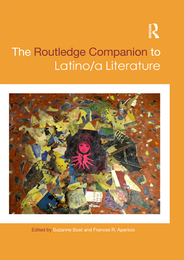 The Routledge Companion to Latino/a Literature, ed. , v. 