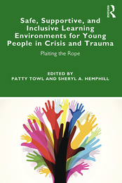 Safe, Supportive, and Inclusive Learning Environments for Young People in Crisis, ed. , v. 