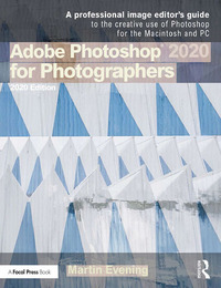 Adobe Photoshop 2020 for Photographers, ed. , v. 