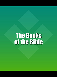 The Books of the Bible, ed. , v. 