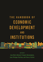 The Handbook of Economic Development and Institutions, ed. , v. 