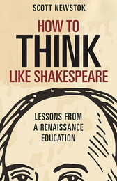 How to Think like Shakespeare, ed. , v. 