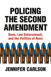 Policing the Second Amendment, ed. , v. 