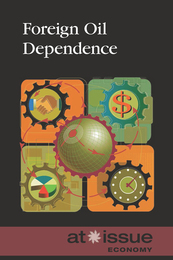 Foreign Oil Dependence, ed. , v. 
