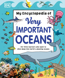 My Encyclopedia of Very Important Oceans, ed. , v. 
