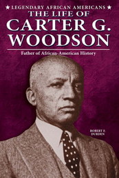 The Life of Carter G. Woodson, ed. , v. 