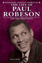 The Life of Paul Robeson, ed. , v. 