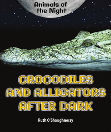 Crocodiles and Alligators After Dark, ed. , v. 