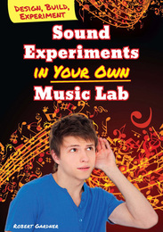 Sound Experiments in Your Own Music Lab, ed. , v. 