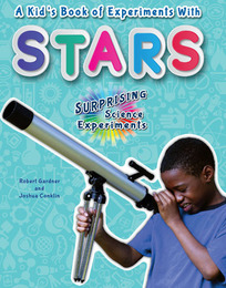 A Kid's Book of Experiments with Stars, ed. , v. 