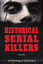 Historical Serial Killers, ed. , v. 