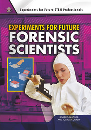 Experiments for Future Forensic Scientists, ed. , v. 