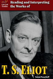 Reading and Interpreting the Works of T. S. Eliot, ed. , v. 