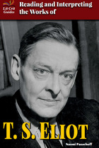 Reading and Interpreting the Works of T. S. Eliot, ed. , v. 