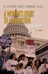 A Woman's Right to an Abortion, ed. , v. 