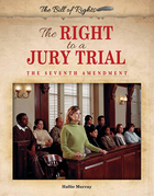 The Right to a Jury Trial, ed. , v. 