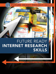 Future Ready Internet Research Skills, ed. , v. 