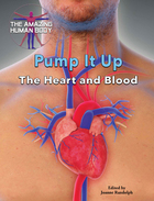 Pump It Up: The Heart and Blood, ed. , v. 