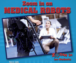 Zoom in on Medical Robots, ed. , v. 