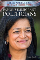 Famous Immigrant Politicians, ed. , v. 