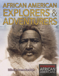 African American Explorers & Adventurers, ed. , v. 