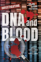 Investigating DNA and Blood, ed. , v. 