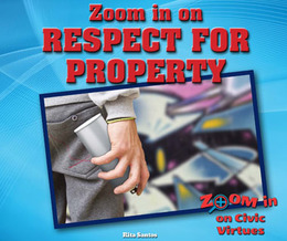 Zoom in on Respect for Property, ed. , v. 
