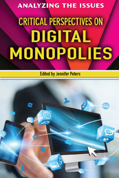 Critical Perspectives on Digital Monopolies, ed. , v. 