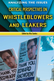 Critical Perspectives on Whistleblowers and Leakers, ed. , v. 