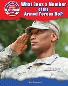 What Does a Member of the Armed Forces Do?, ed. , v. 