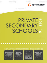 Peterson's® Private Secondary Schools 2015-16, ed. 36, v. 