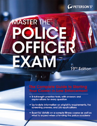 Peterson’s® Master the Police Officer Exam, ed. 19, v. 