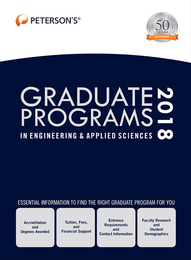 Peterson's® Graduate Programs in Engineering & Applied Sciences 2018, ed. 52, v. 