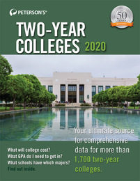 Peterson's® Two-Year Colleges 2020, ed. 50, v. 