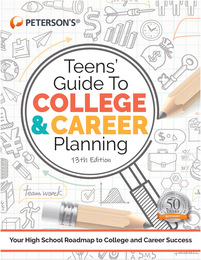 Teens' Guide to College & Career Planning, ed. 13, v. 