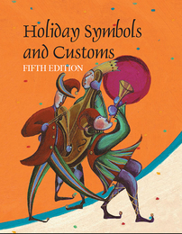 Holiday Symbols and Customs, ed. 5, v. 