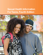 Sexual Health Information for Teens, ed. 4, v. 