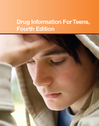 Drug Information for Teens, ed. 4, v. 