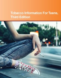 Tobacco Information for Teens, ed. 3, v. 