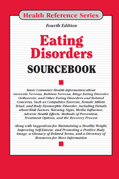 Eating Disorders Sourcebook, ed. 4, v. 